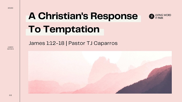 A Christian’s Response To Temptation