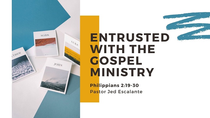 Entrusted With The Gospel Ministry