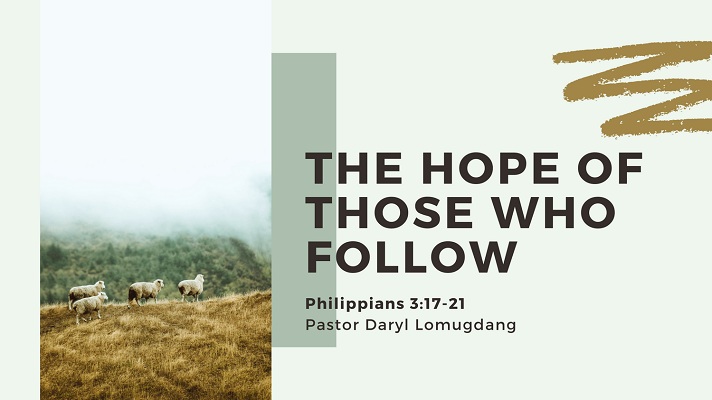 The Hope Of Those Who Follow