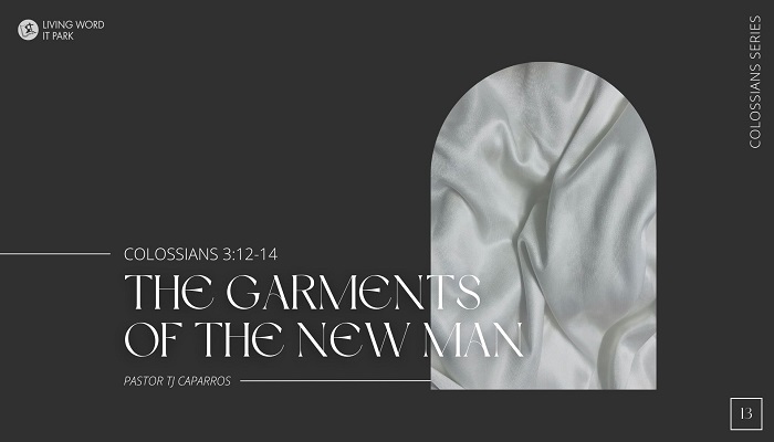 The Garments of the New Man