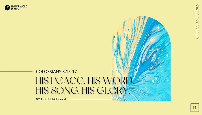 His Peace. His Word. His Song. His Glory.