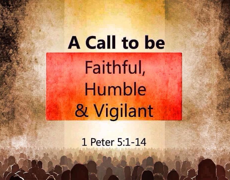 A Call to be Faithful, Humble, & Vigilant