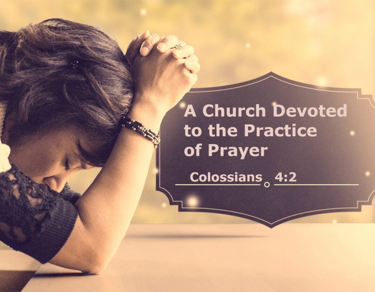 A Church Devoted to the Practice of Prayer
