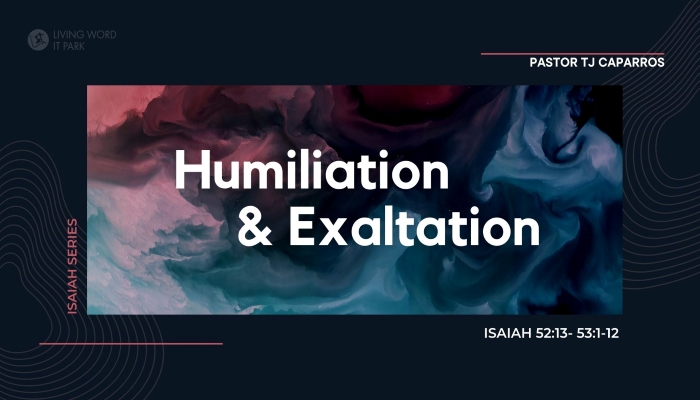 Humiliation And Exaltation