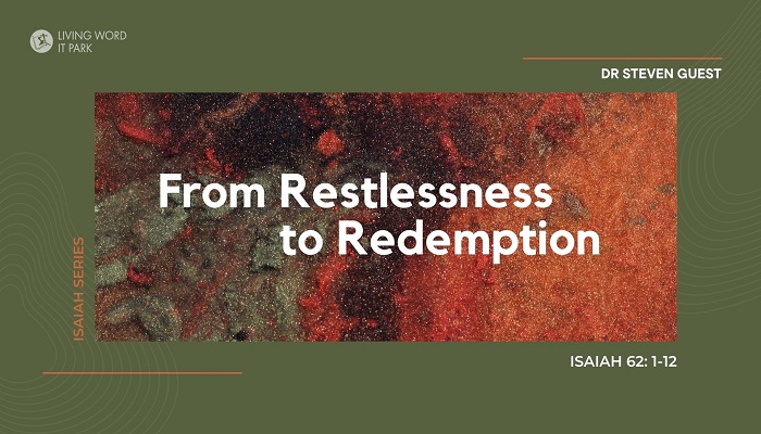 From Restlessness to Redemption