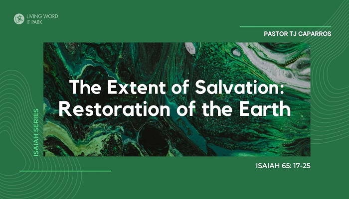 The Extent of Salvation: Restoration of the Earth