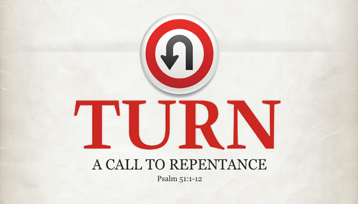 Turn – A Call To Repentance