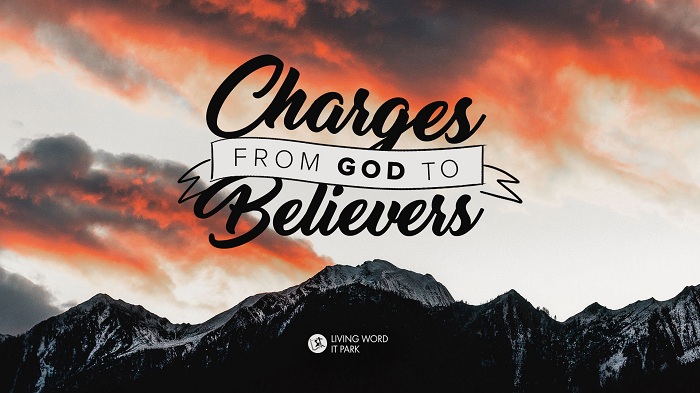 Charges From God To Believers