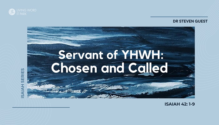 Servant of YHWH: Chosen and Called