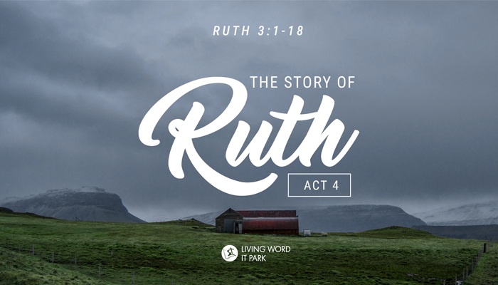 The Story of Ruth – Act 4