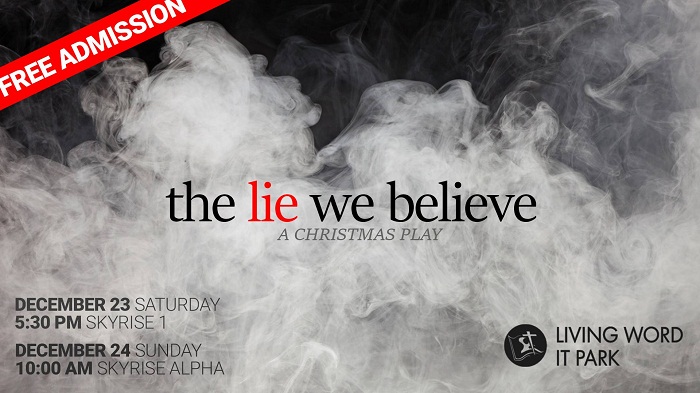 The Lie We Believe – The Christmas Play