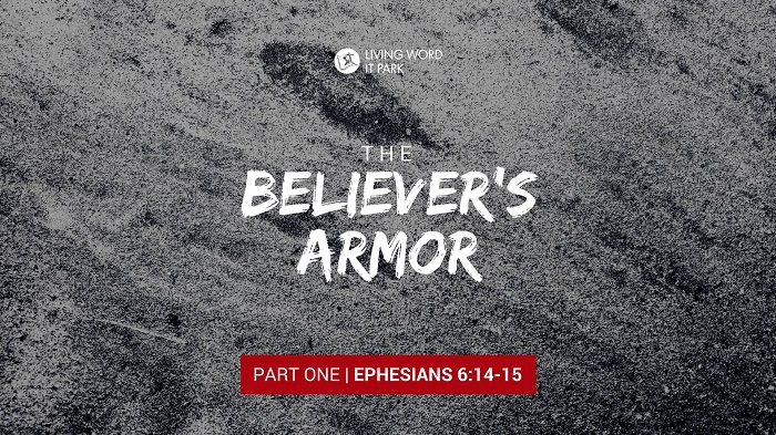 The Believer’s Armor – Part 1