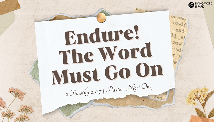 Endure! The Word Must Go On
