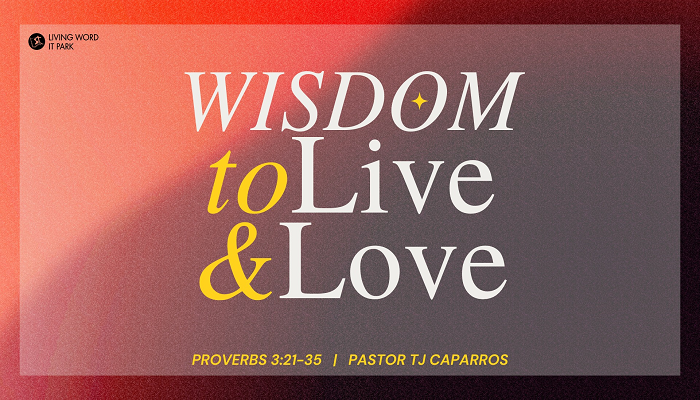 Wisdom to Live & Love