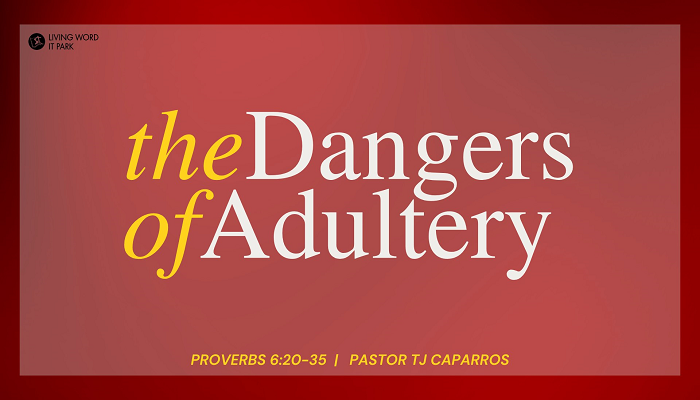 The Dangers of Adultery