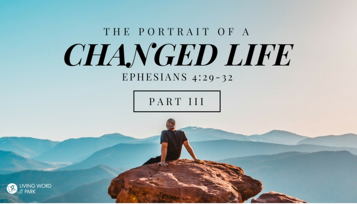 A Portrait of A Changed Life – Part 3