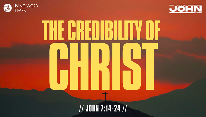 The Credibility of Christ