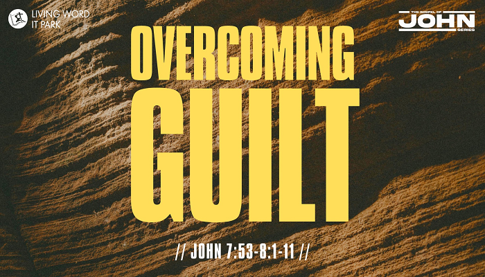 Overcoming Guilt